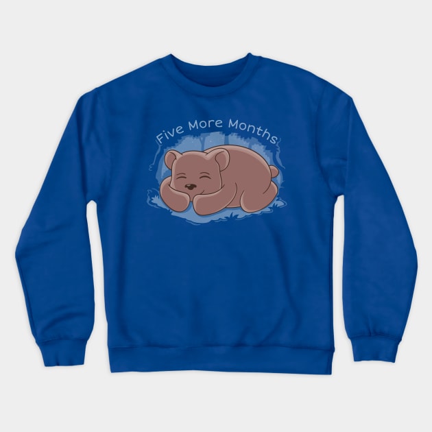 Five More Months / (Minutes) Crewneck Sweatshirt by Beka